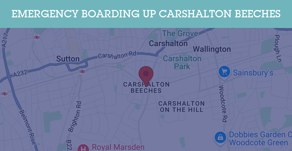 Emergency Boarding Up Services in Carshalton Beeches - SM postcode
