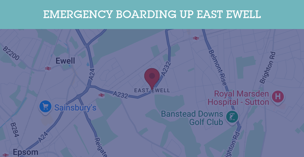Emergency Boarding Up Services in East Ewell - SM postcode