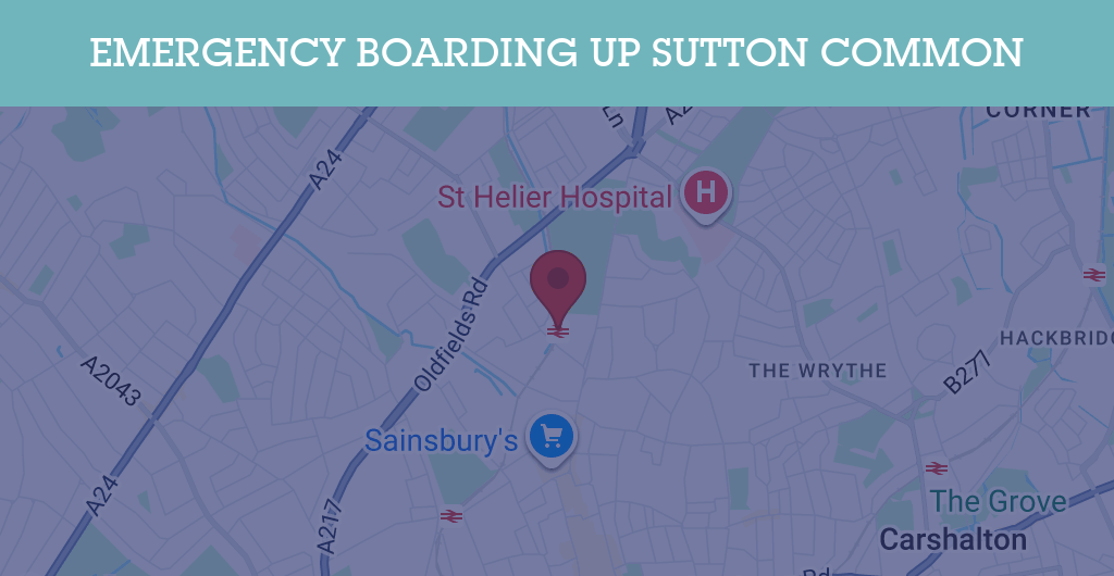 Emergency Boarding Up Services in Sutton Common - SM postcode